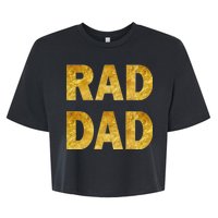 Limited Edition Rad Dad Bella+Canvas Jersey Crop Tee