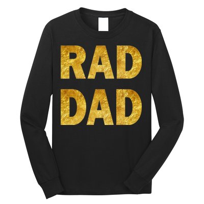 Limited Edition Rad Dad Long Sleeve Shirt