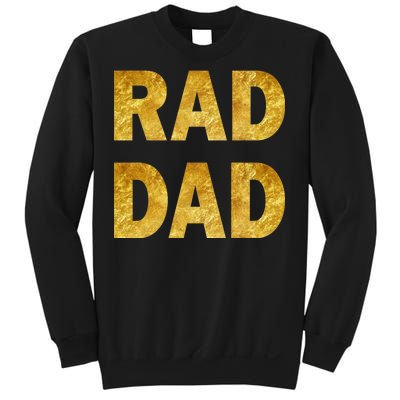 Limited Edition Rad Dad Sweatshirt