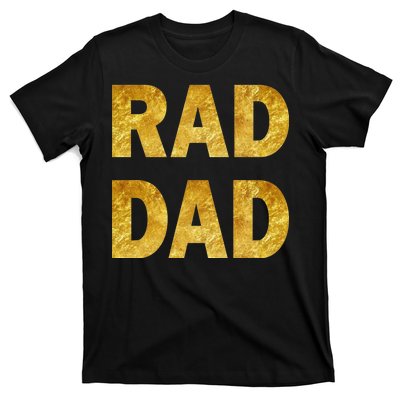 Limited Edition Rad Dad T-Shirt