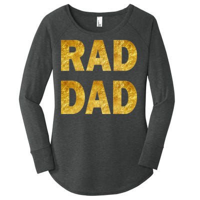 Limited Edition Rad Dad Women's Perfect Tri Tunic Long Sleeve Shirt