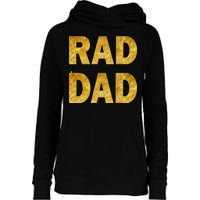 Limited Edition Rad Dad Womens Funnel Neck Pullover Hood