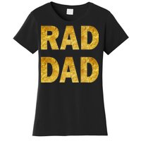 Limited Edition Rad Dad Women's T-Shirt