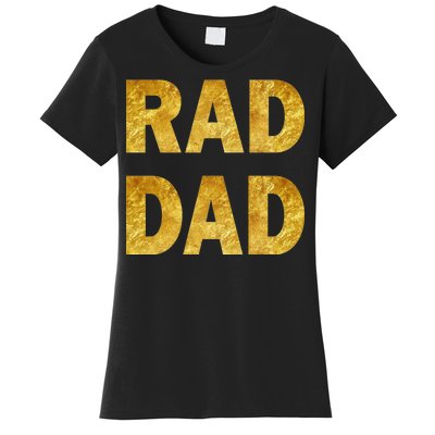 Limited Edition Rad Dad Women's T-Shirt