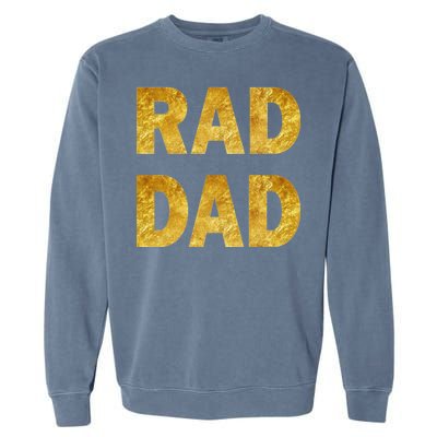 Limited Edition Rad Dad Garment-Dyed Sweatshirt