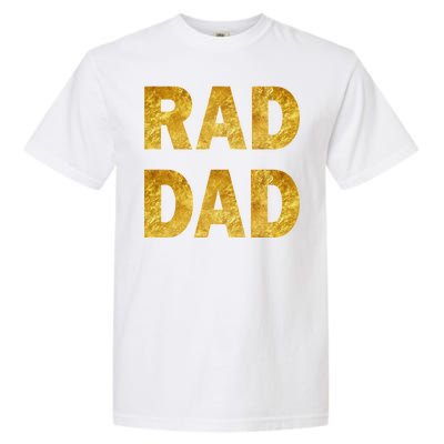 Limited Edition Rad Dad Garment-Dyed Heavyweight T-Shirt