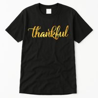 Limited Edition Thankful Thanksgiving Gold Print Tall T-Shirt