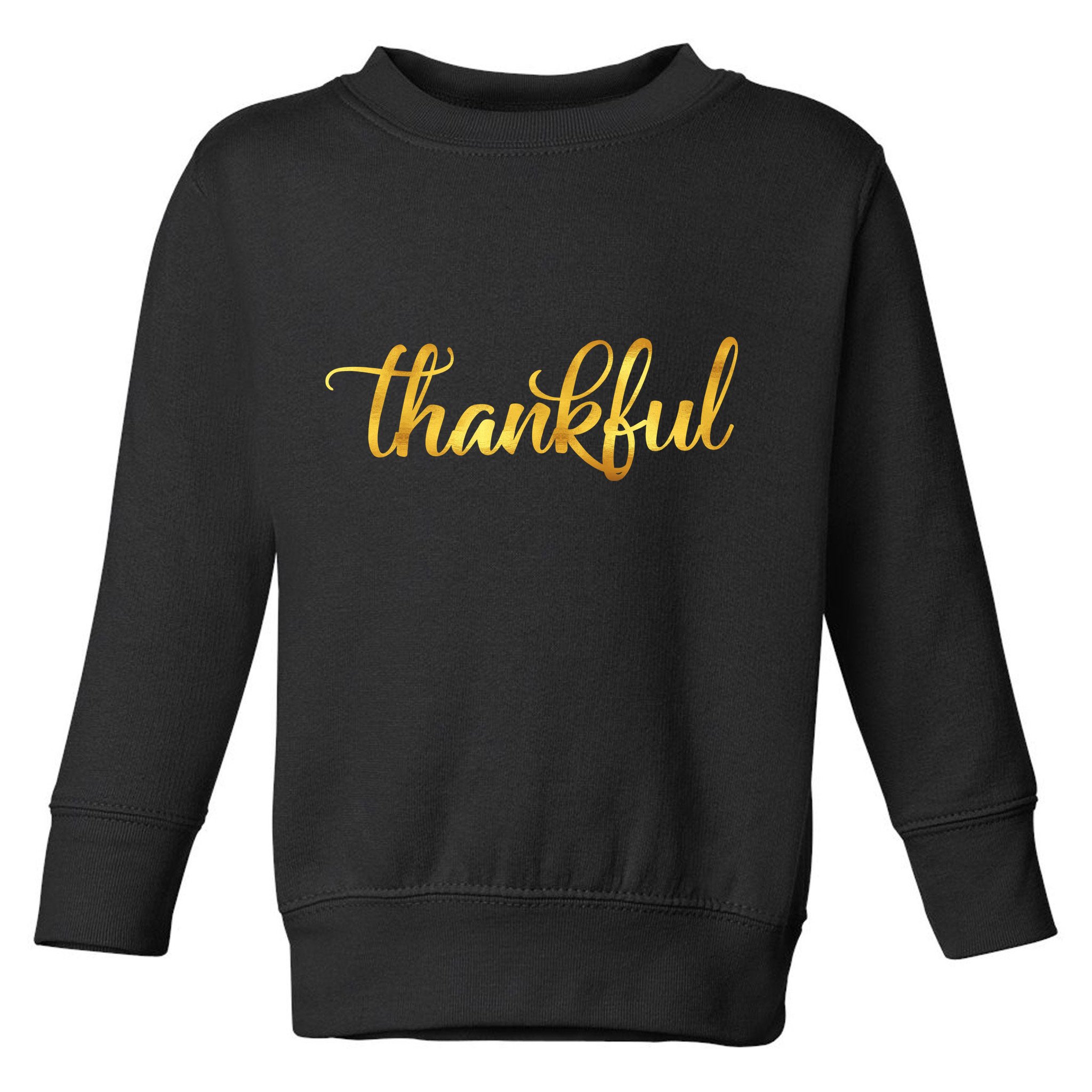 Limited Edition Thankful Thanksgiving Gold Print Toddler Sweatshirt