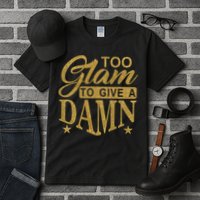 Limited Edition Too Glam To Give A Damn Glitter Print Tall T-Shirt