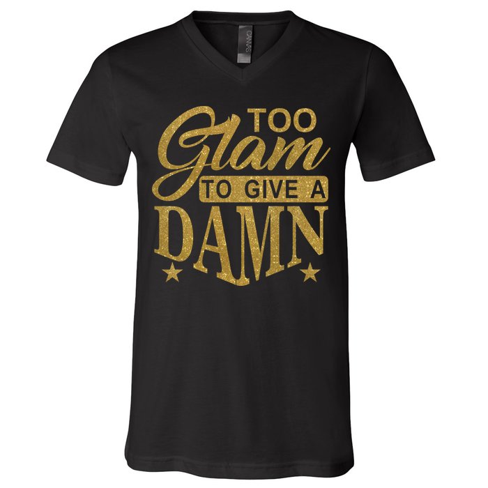 Limited Edition Too Glam To Give A Damn Glitter Print V-Neck T-Shirt