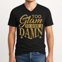 Limited Edition Too Glam To Give A Damn Glitter Print V-Neck T-Shirt