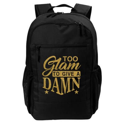 Limited Edition Too Glam To Give A Damn Glitter Print Backpack