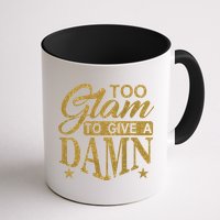Limited Edition Too Glam To Give A Damn Glitter Print Mug