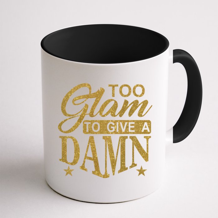 Limited Edition Too Glam To Give A Damn Glitter Print Mug