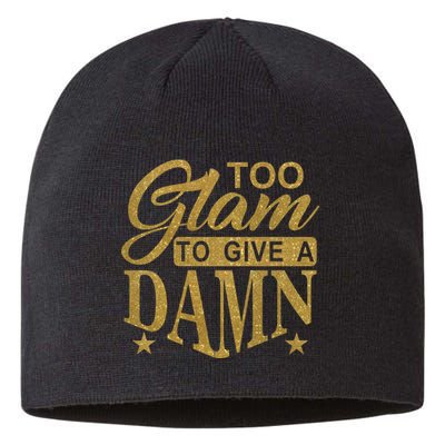 Limited Edition Too Glam To Give A Damn Glitter Print Sustainable Beanie