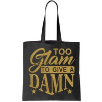 Limited Edition Too Glam To Give A Damn Glitter Print Bag