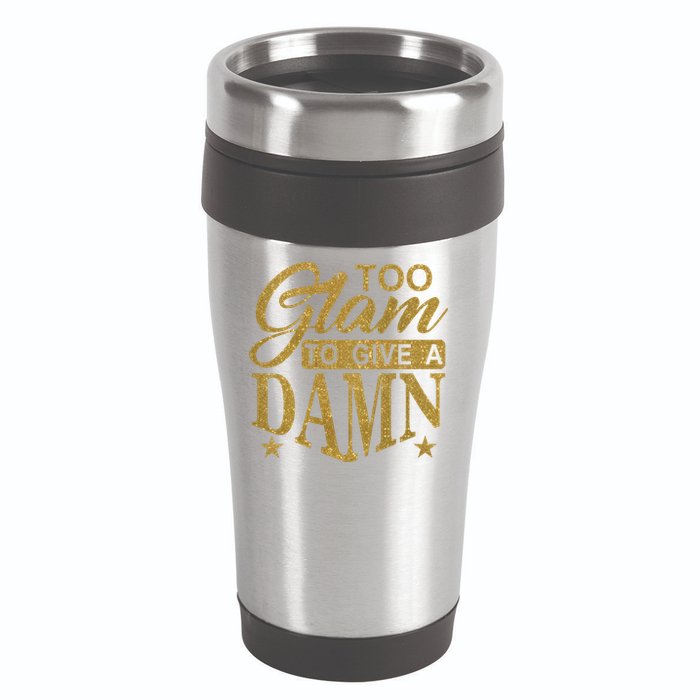 Limited Edition Too Glam To Give A Damn Glitter Print 16oz Travel Tumbler