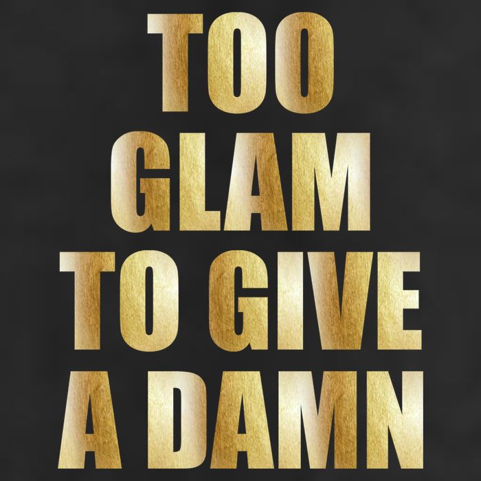 Limited Edition Too Glam To Give A Damn Gold Foil Print Garment-Dyed Fleece Hoodie