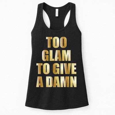 Limited Edition Too Glam To Give A Damn Gold Foil Print Womens Tank Top