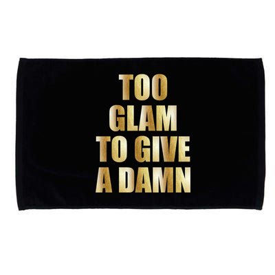Limited Edition Too Glam To Give A Damn Gold Foil Print Microfiber Hand Towel