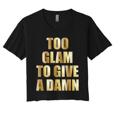 Limited Edition Too Glam To Give A Damn Gold Foil Print Crop Top