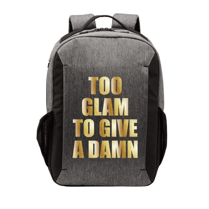 Limited Edition Too Glam To Give A Damn Gold Foil Print Vector Backpack