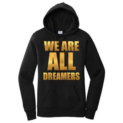 Limited Edition We are All Dreamers Women's Pullover Hoodie