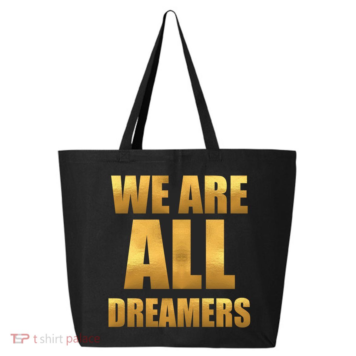 Limited Edition We are All Dreamers 25L Jumbo Tote