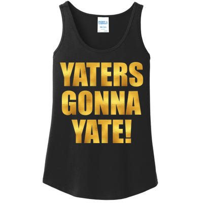 Limited Edition Yaters Gonna Yate! Gold Print Ladies Essential Tank