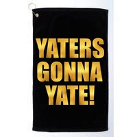 Limited Edition Yaters Gonna Yate! Gold Print Golf Towel