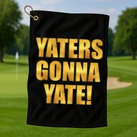 Limited Edition Yaters Gonna Yate! Gold Print Golf Towel