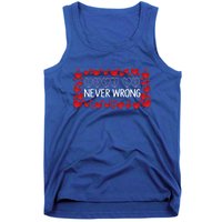 Love Is Never Wrong Motivational Messages Gift Tank Top