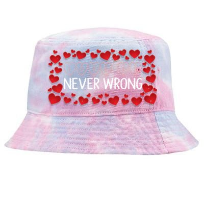 Love Is Never Wrong Motivational Messages Gift Tie-Dyed Bucket Hat