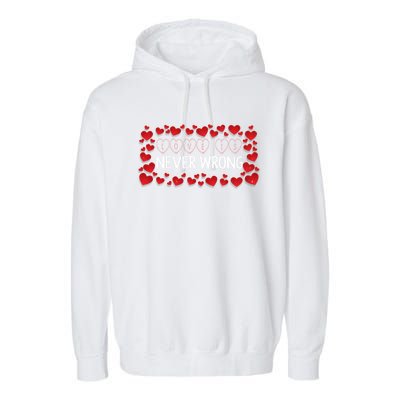 Love Is Never Wrong Motivational Messages Gift Garment-Dyed Fleece Hoodie