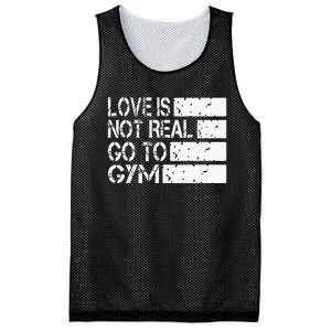 Love Is Not Real Go To Gym Funny Fitness Motivation Mesh Reversible Basketball Jersey Tank