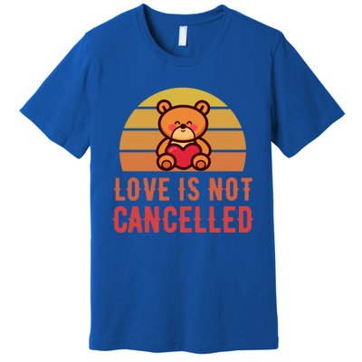 Love Is Not Cancelled Kawaii Teddy Bear Retro Valentines Day Great Gift Premium T-Shirt