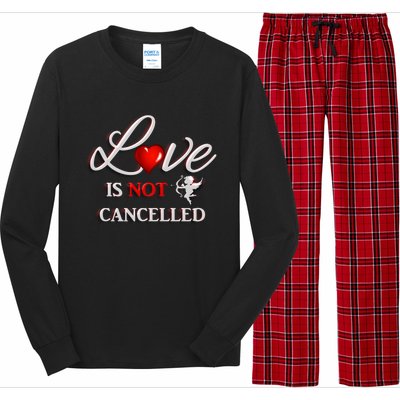 Love Is Not Cancelled Gift Happy Valentines Day Gift Long Sleeve Pajama Set