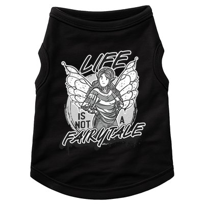 Life Is Not A Fairytale Doggie Tank
