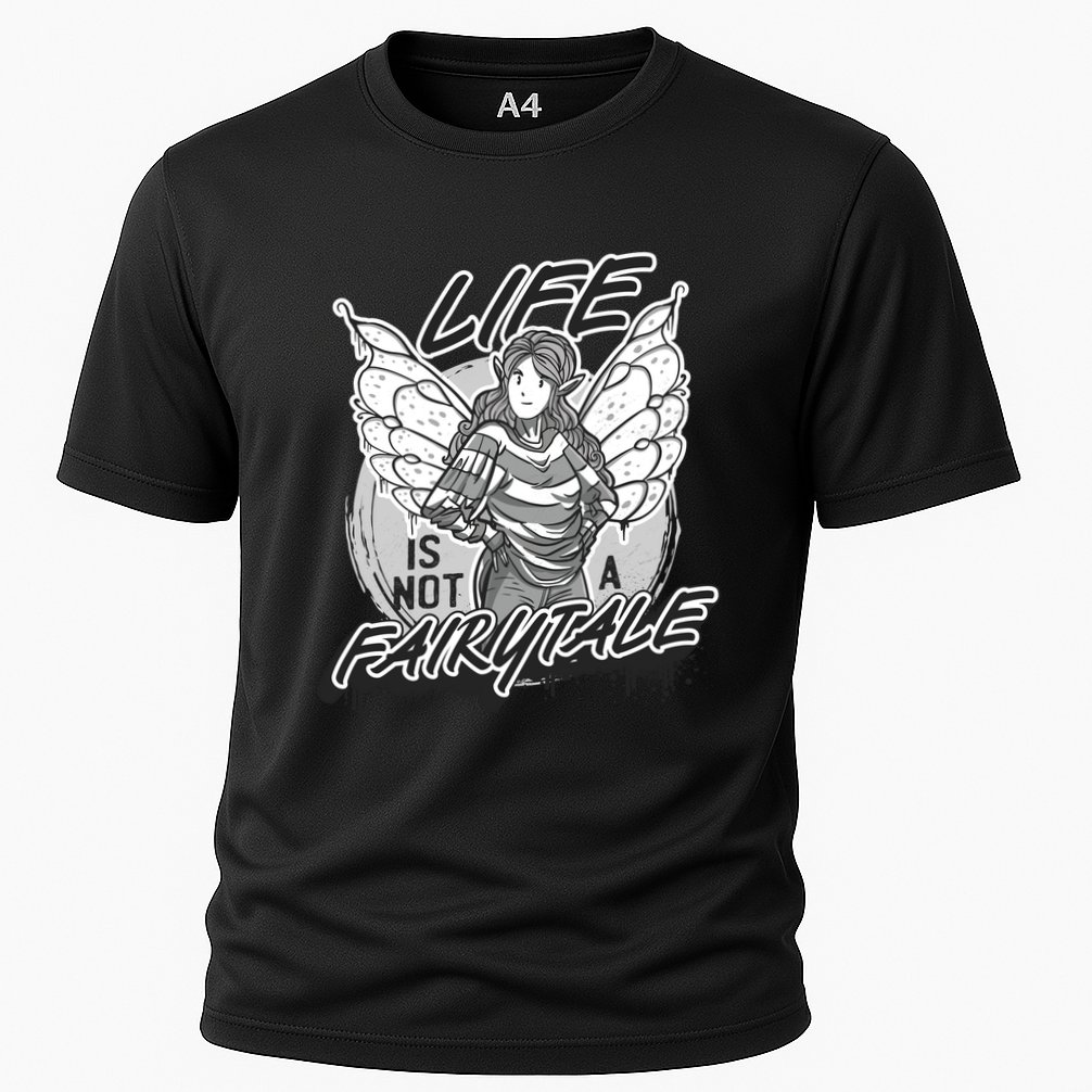 Life Is Not A Fairytale Performance Shirt