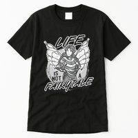 Life Is Not A Fairytale Tall T-Shirt