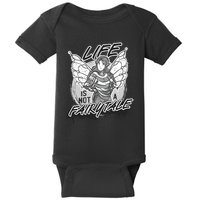 Life Is Not A Fairytale Baby Bodysuit