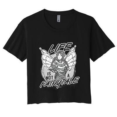 Life Is Not A Fairytale Crop Top