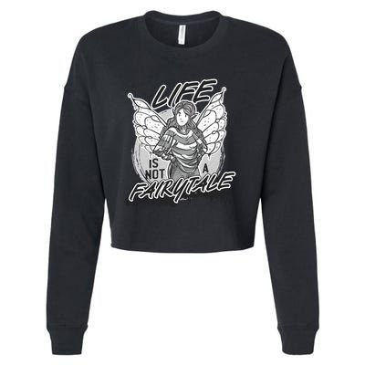 Life Is Not A Fairytale Cropped Pullover Crew