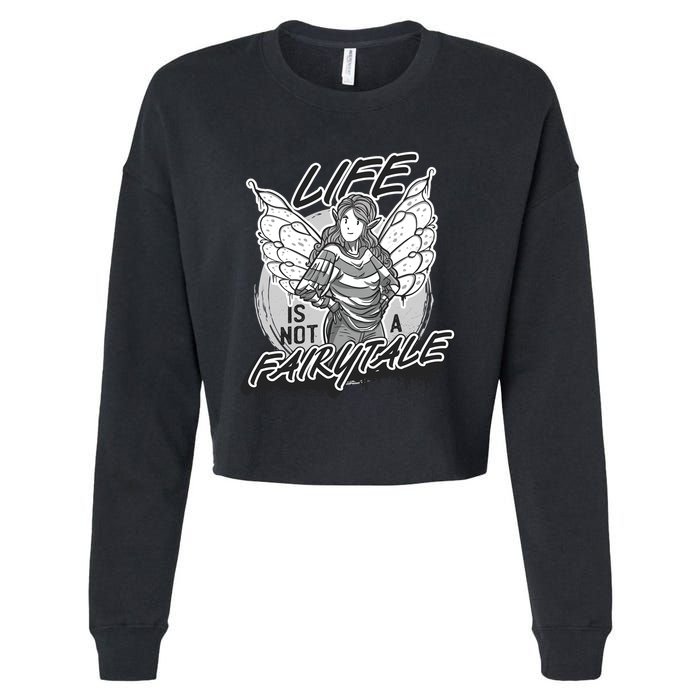 Life Is Not A Fairytale Cropped Pullover Crew