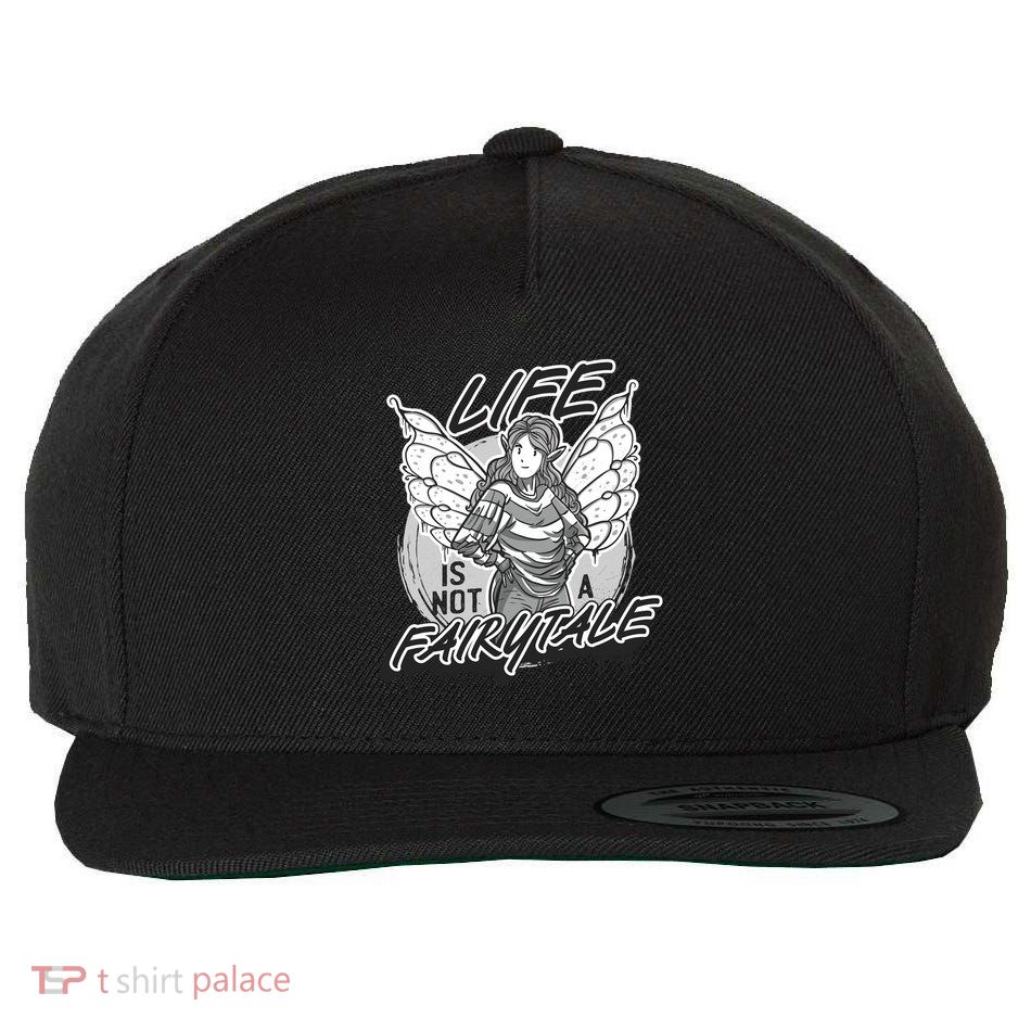 Life Is Not A Fairytale Wool Snapback Cap