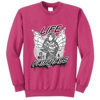 Life Is Not A Fairytale Sweatshirt
