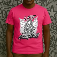 Life Is Not A Fairytale T-Shirt