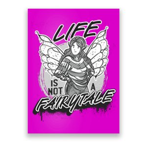 Life Is Not A Fairytale Poster