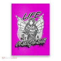 Life Is Not A Fairytale Poster