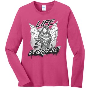 Life Is Not A Fairytale Ladies Long Sleeve Shirt